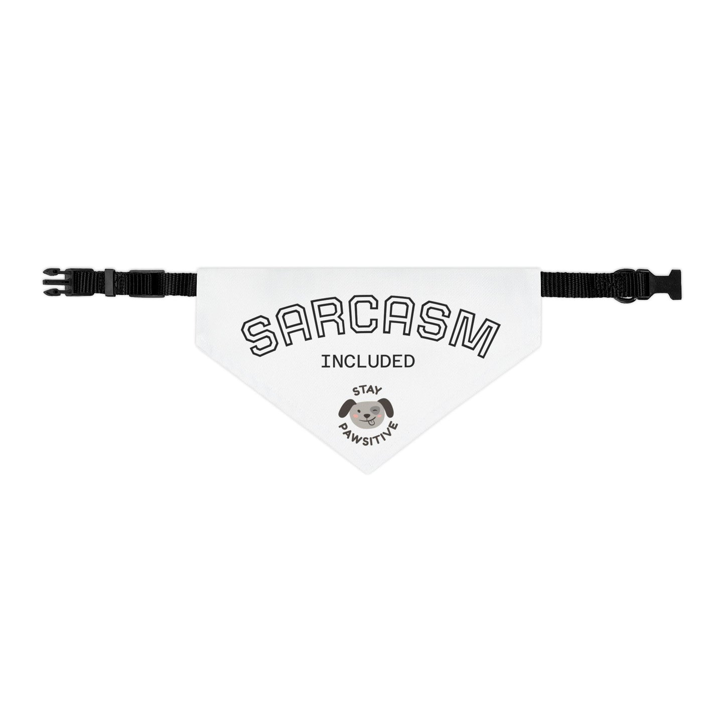 Sarcastic Pet Bandana Collar - Stay Pawsitive Dog Accessory, Funny Pet Gift, Canine Fashion, Cute Dog Apparel